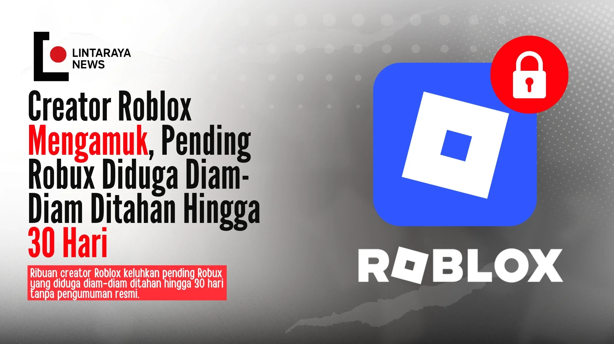 Creator Roblox Mengamuk, Pending Robux Diduga Diam-Diam Ditahan Hingga 30 Hari